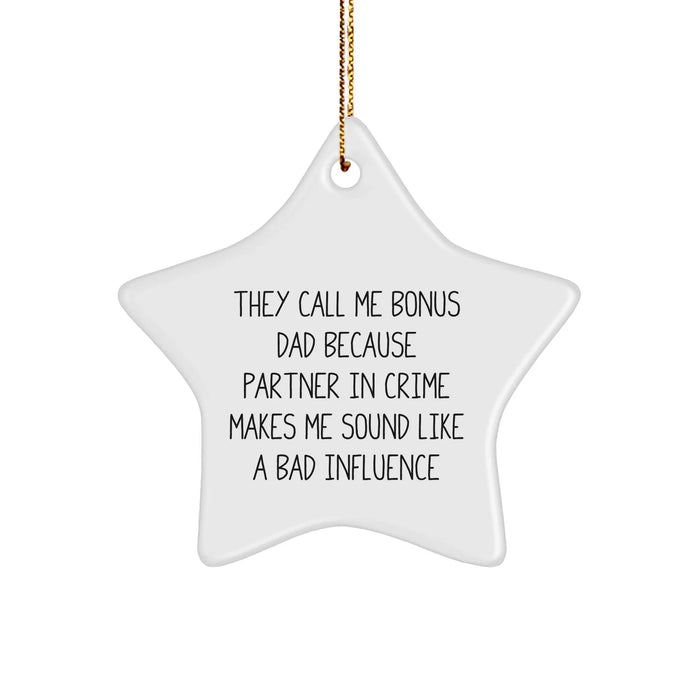 Funny Quote Bonus Dad Star Ornament Gifts from Men to Bonus Dad Christmas - Image 1