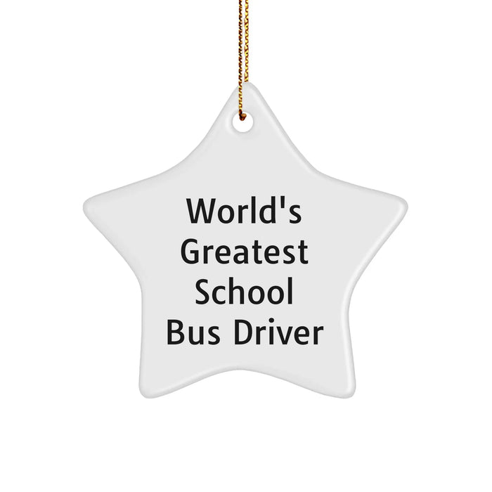 Funny School Bus Driver Gifts from Friends - 'World's Greatest' Star Ornament for Christmas, Gifts for School Bus Driver - Image 1