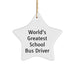 Funny School Bus Driver Gifts from Friends - 'World's Greatest' Star Ornament for Christmas, Gifts for School Bus Driver - Image 1