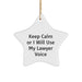 Funny Lawyer Gifts, 'Keep Calm Or I Will Use My Lawyer Voice' Star Ornament, Gifts from Men to Women, Friends, Coworkers, Family for Christmas - Image 1