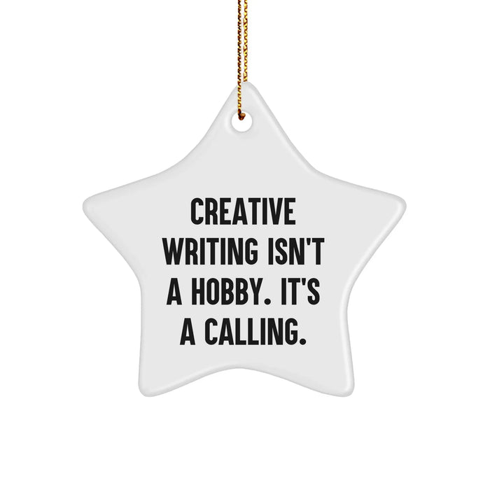 Creative Writing Inspiration Star Ornament, Gifts from Family to Creative Writing Friends, Inspirational Quote, Christmas Unique Gifts - Image 1