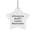 Funny Watchmaker Gifts from Friends - Watchmaker Star Ornament, Officially The World's Coolest Watchmaker Quote, Christmas Unique Gifts for Watchmaker - Image 1