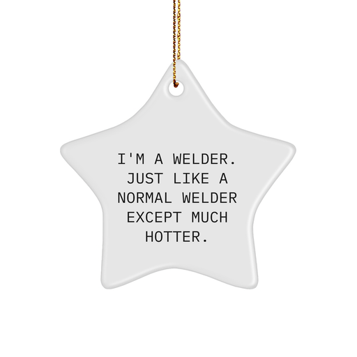 Welders' Hot Gift, Funny Star Ornament for Welders, Gifts from Friends to Men, Star-Shaped MDF with High-Gloss Finish, Perfect for Christmas - Image 1