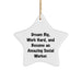 Dream Big, Work Hard, Become an Amazing Social Worker Star Ornament Gifts, Christmas Unique Gifts from Friends, Family, Coworkers - Image 1