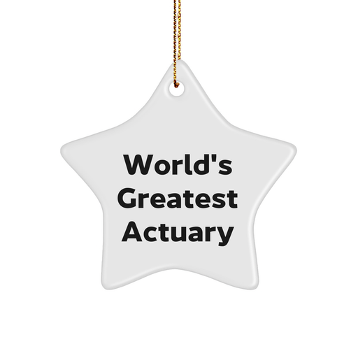 World's Greatest Actuary, Actuary Star Ornament, Funny Christmas Unique Gift for Actuary, Gifts from Friends, Gifts for Actuary - Image 1