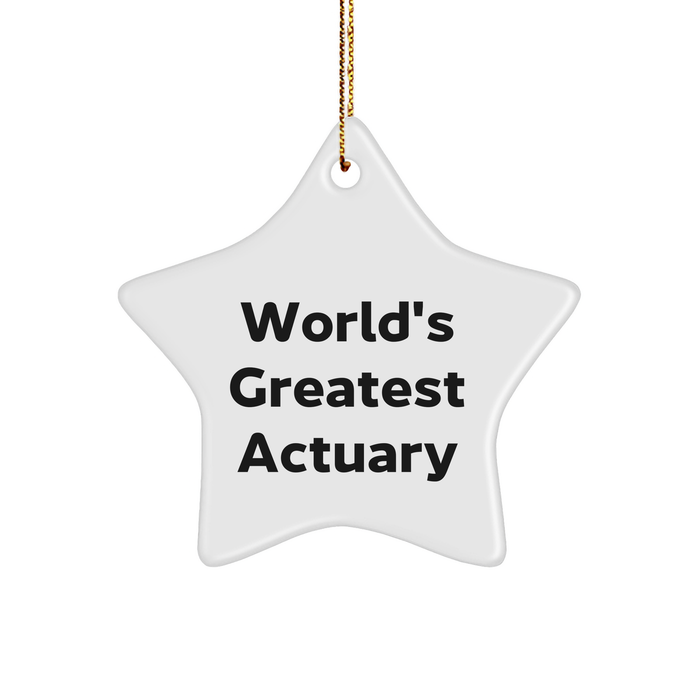 World's Greatest Actuary, Actuary Star Ornament, Funny Christmas Unique Gift for Actuary, Gifts from Friends, Gifts for Actuary - Image 1