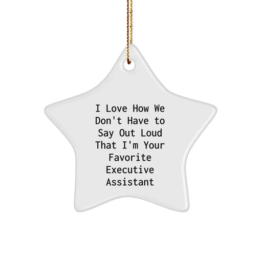 Executive Assistant Star Ornament Gifts from Men to Executive Assistant, Funny Quote, Christmas Decor - Image 1