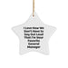 General Manager Star Ornament, I Love How We Don't Have To Say Out Loud That I'm Your Favorite General Manager, Fun Gift on Christmas - Image 1