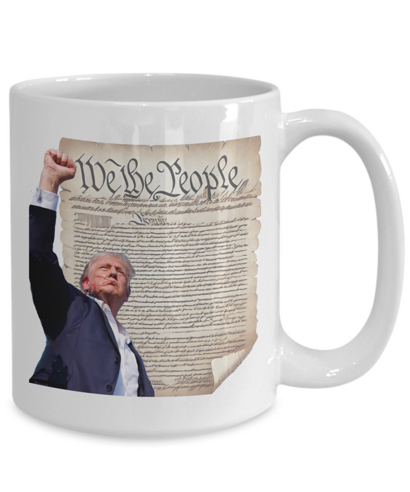 Trump We The People Coffee Mug, Trump Fight, Fight, Fight!, Trump 2024, Gift for Republican, Perfect Trump Gift, USA Constitution