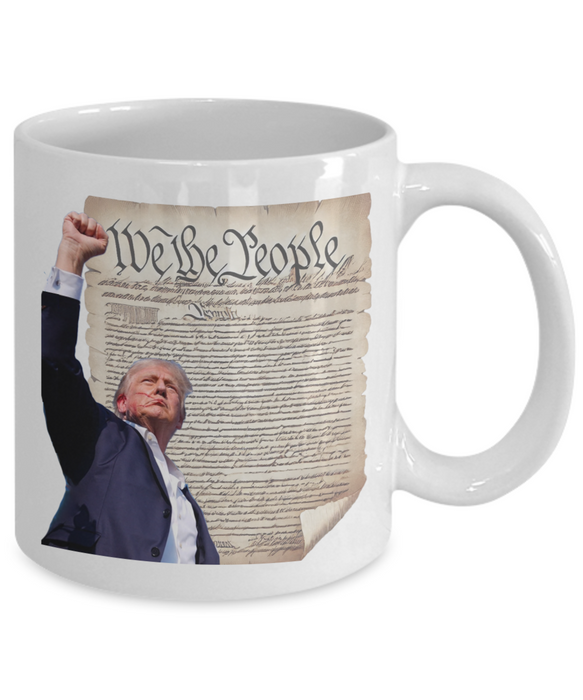 Trump We The People Coffee Mug, Trump Fight, Fight, Fight!, Trump 2024, Gift for Republican, Perfect Trump Gift, USA Constitution