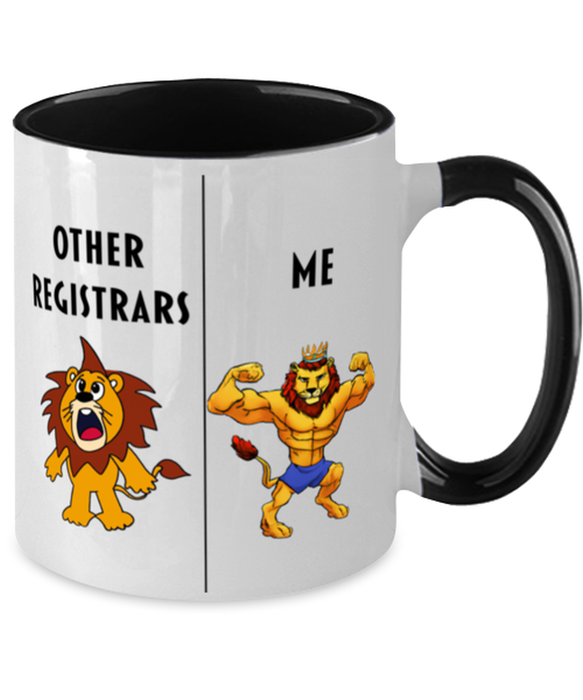 Gift for Registrar,Funny Registrar Coffee Mug, Gag Gift for Registrar, Unique Gift for Registrar, Cheap, Perfect, Amazing, Awesome Lion Black Two Tone