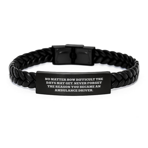 Ambulance Driver Gifts for Men - Inspirational Interlaced Leather Bracelet, Gifts from Family, Unique Mother's Day Unique Gifts, Ambulance Driver Quote - Image 1