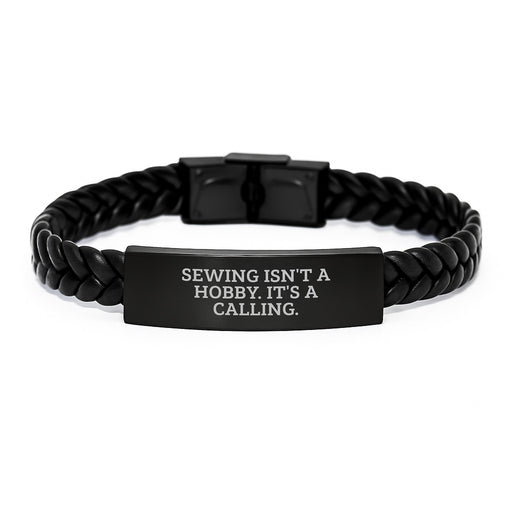 Sewing Gifts for Men - Handmade Interlaced Leather Bracelet, Funny Quote 'Sewing Isn't A Hobby. It's A Calling.', Christmas Unique Gifts from Men to Friends - Image 1