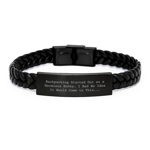 Funny Backpacking Gifts for Men, Unique Interlaced Leather Bracelets for Hiking Enthusiasts, Graduation Unique Gifts from Friends to Friends - Started Out As A Harmless Hobby - Image 1