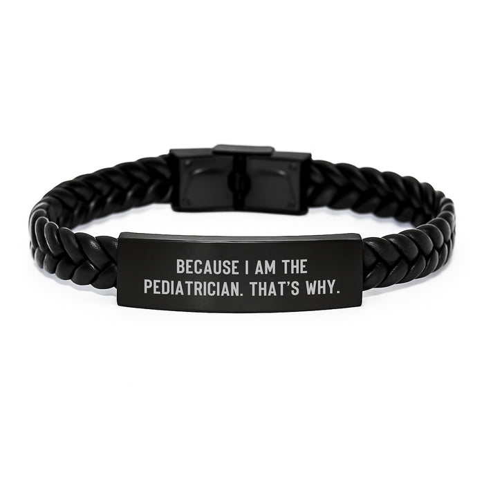 Funny Pediatrician Quote Interlaced Leather Bracelet Gifts for Men from Family, Inspirational Graduation Unique Gifts for Pediatricians Men Women Friends - Image 1