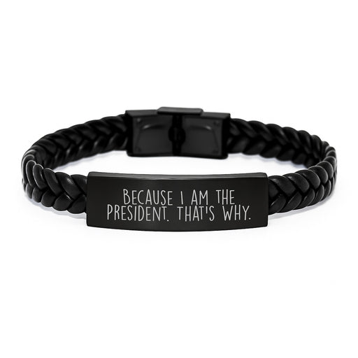 Funny President Quote Interlaced Leather Bracelet Gifts from Friends, President Inspired Motivational Men's Accessories, Unique Graduation Unique Gifts for Him - Image 1