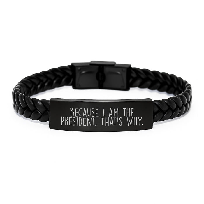 Funny President Quote Interlaced Leather Bracelet Gifts from Friends, President Inspired Motivational Men's Accessories, Unique Graduation Unique Gifts for Him - Image 1