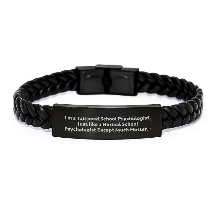 Funny School Psychologist Gifts, Interlaced Leather Bracelet for Birthday, 'I'm A Tattooed School Psychologist...' - Gifts from Friends, Coworkers, Family to School Psychologist - Image 1