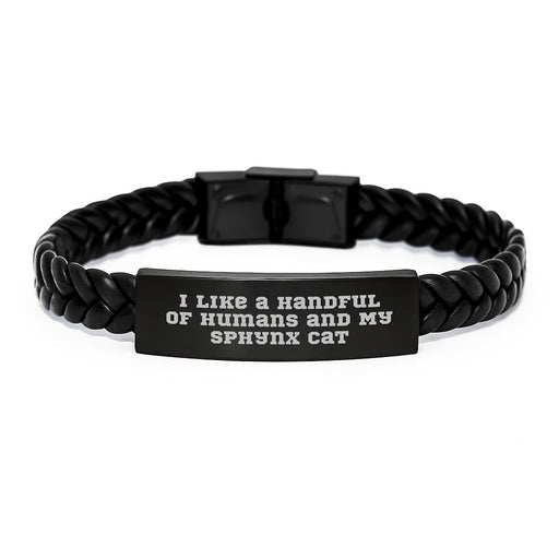Funny Sphynx Cat Gifts for Men, Women, Family, Friends - Interlaced Leather Bracelet with Quote 'I Like A Handful Of Humans And My Sphynx Cat' - Graduation Unique Gifts from Friends to Family - Image 1