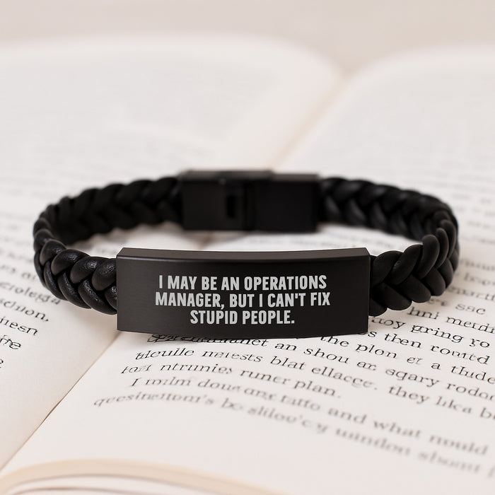 Funny Operations Manager Gifts, Interlaced Leather Bracelet for Him or Her, 'I May Be An Operations Manager, But I Can't Fix Stupid People.' Birthday Unique Gifts from Friends, Coworkers, Family - Image 3