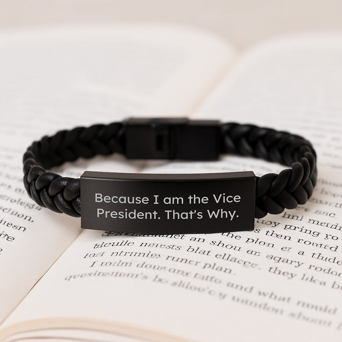 Funny Vice President Graduation Gifts for Men, Women, Coworkers, or Friends - Interlaced Leather Bracelet with 'Because I Am The Vice President. That's Why.' Quote - Image 3