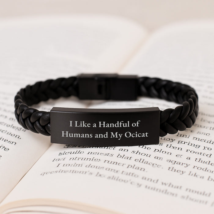 Funny Ocicat Gifts for Men Graduation Unique Gifts from Friends, Interlaced Leather Bracelet for Ocicat Enthusiasts, I Like A Handful Of Humans And My Ocicat Quote - Image 3