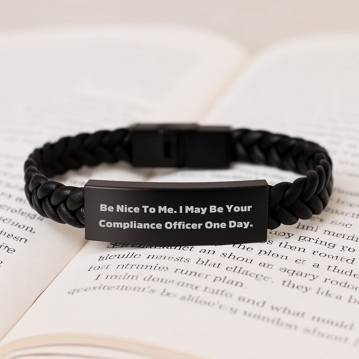 Funny Compliance Officer Gifts for Graduation, Interlaced Leather Bracelet for Men, 'Be Nice To Me. I May Be Your Compliance Officer One Day.' Quote - Image 3