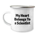 Funny Scientist Gifts from Friends - My Heart Belongs To A Scientist Birthday Unique Gifts for Scientist Men Stainless Steel Camping Mug - Image 1