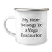 Funny Yoga Instructor Gifts from Men to Friends, 'My Heart Belongs To A Yoga Instructor' Camping Mug for Birthday Unique Gifts - Image 1