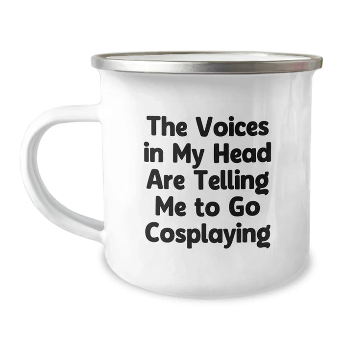 Funny Cosplaying Gifts for Birthday - Camping Mug with The Voices In My Head Are Telling Me To Go Cosplaying Quote - Gifts from Friends for Cosplaying Enthusiasts - Image 1