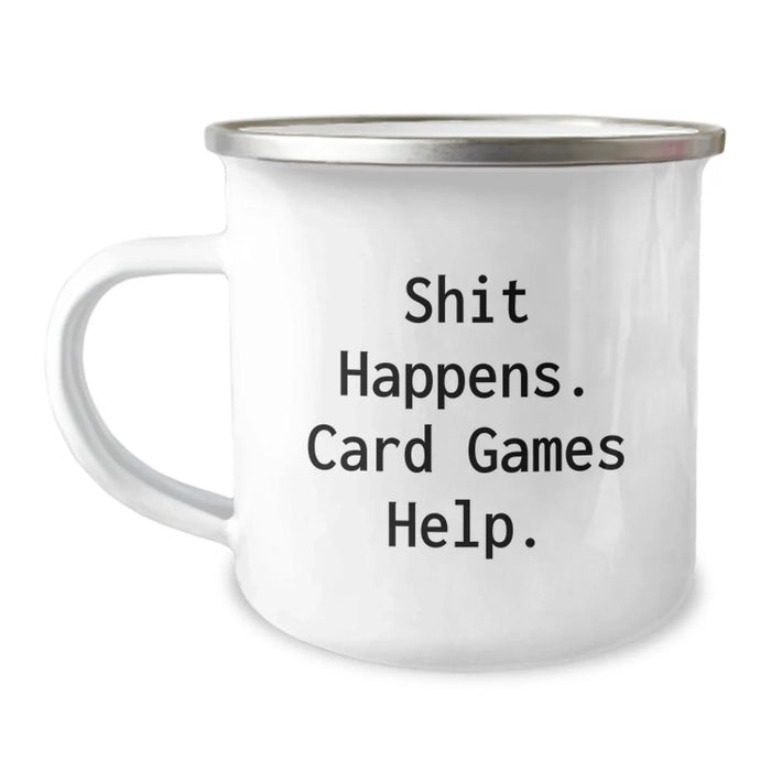 Funny Card Games Gifts for Friends, Christmas Unique Gifts from Men, Stainless Steel Camping Mug with Inspirational Quote 'Shit Happens. Card Games Help.' - Image 1