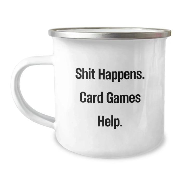 Funky Card Games Lover Gifts from Men, Christmas Unique Gifts for Card Game Enthusiasts, Fun Camping Mug with funny quote 'Shit Happens. Card Games Help.' - Image 1