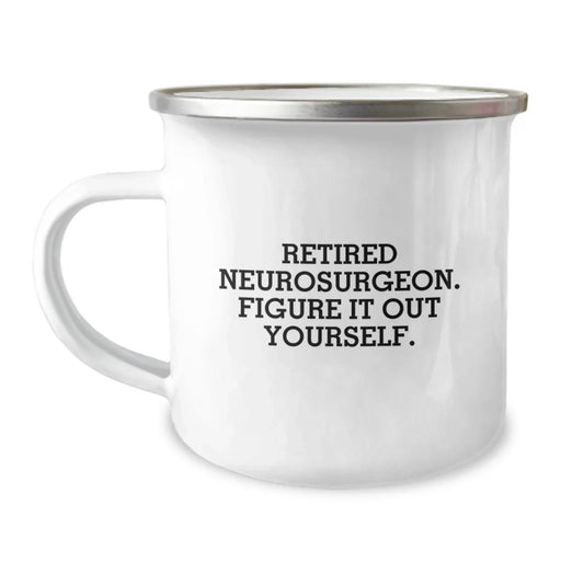 Funny Retirement Gifts for Neurosurgeon Friends - Camping Mug from Men - Birthday Unique Gifts for Neurosurgeon Men - Image 1
