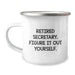 Funny Secretary Gift Ideas, Retired Secretary Figure It Out Yourself Camping Mug for Graduation, Secretary Unique Gifts from Friends - Image 1