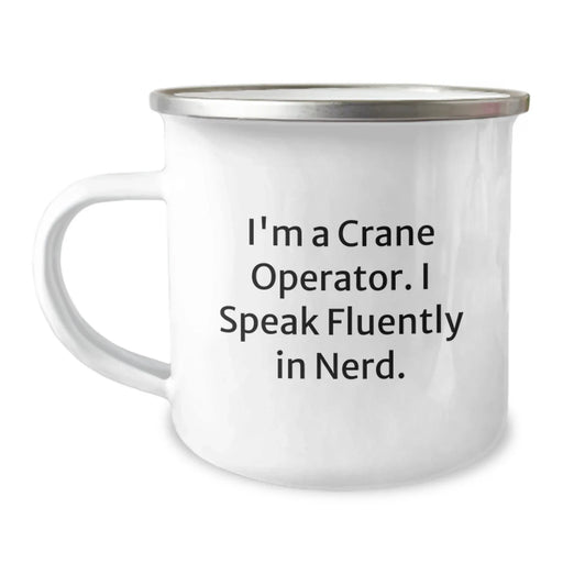 Fun Gifts from Friends for Crane Operator Camping Mug Funny Quote I Speak Fluently In genius, Crane Operator Men's Gift, Unique Christmas Unique Gifts for Crane Operator - Image 1