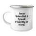 Funny Scientist Gifts for Men, Women, Friends, Coworkers, Family - 'I Speak Fluently In genius' Camping Mug, 12 oz Stainless Steel Enamel Finish - Image 1