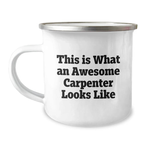 Funny Inspirational Gifts from Men to Awesome Carpenter Friends, Camping Mug for Birthday Unique Gifts, This Is What An Awesome Carpenter Looks Like - Image 1