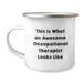 Funny Occupational Therapist Gifts from Men to Occupational Therapist Friends - Christmas Unique Camping Mugs This Is What An Awesome Occupational Therapist Looks Like - Image 1