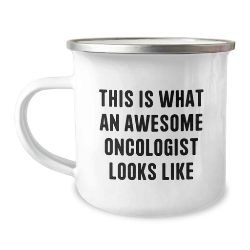 Funny Oncologist Gifts from Family, Unique Christmas Unique Gifts for Oncologist Men, Camping Mug with Inspirational Quote - 'This Is What An Awesome Oncologist Looks Like' - Image 1