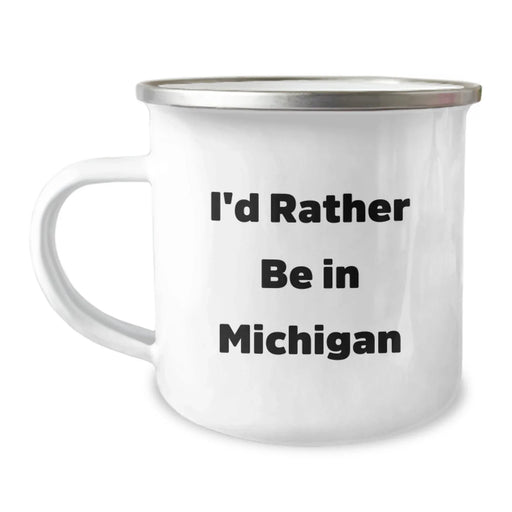 Funny Michigan Gifts for Men, Women, and Friends - I'd Rather Be In Michigan Camping Mug - Gifts from Family and Friends for Christmas - Image 1