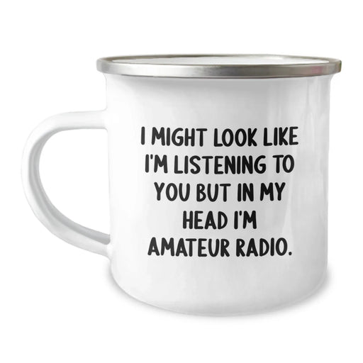 Funny Amateur Radio Gifts for Men - I Might Look Like I'm Listening To You But In My Head I'm Amateur Radio. Unique Birthday Unique Gifts from Men to Amateur Radio Enthusiasts - Image 1