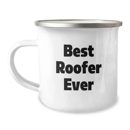 Funny Roofer Gifts from Friends for Roofer, Best Roofer Ever Camping Mug, Christmas Unique Gifts for Men, Best Roofer Ever Stainless Steel Camping Mug - Image 1