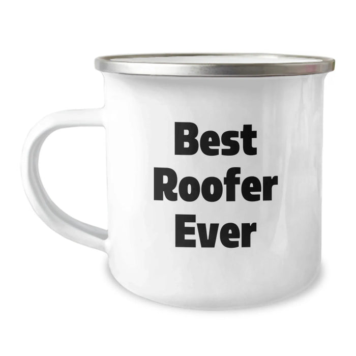 Funny Roofer Gifts from Friends for Roofer, Best Roofer Ever Camping Mug, Christmas Unique Gifts for Men, Best Roofer Ever Stainless Steel Camping Mug - Image 1