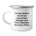Funny Apartment Manager Gifts for Men, Camping Mug with Inspirational Quote - 'I'm Not Perfect But I'm An Apartment Manager' Christmas Unique Gifts from Friends - Image 1
