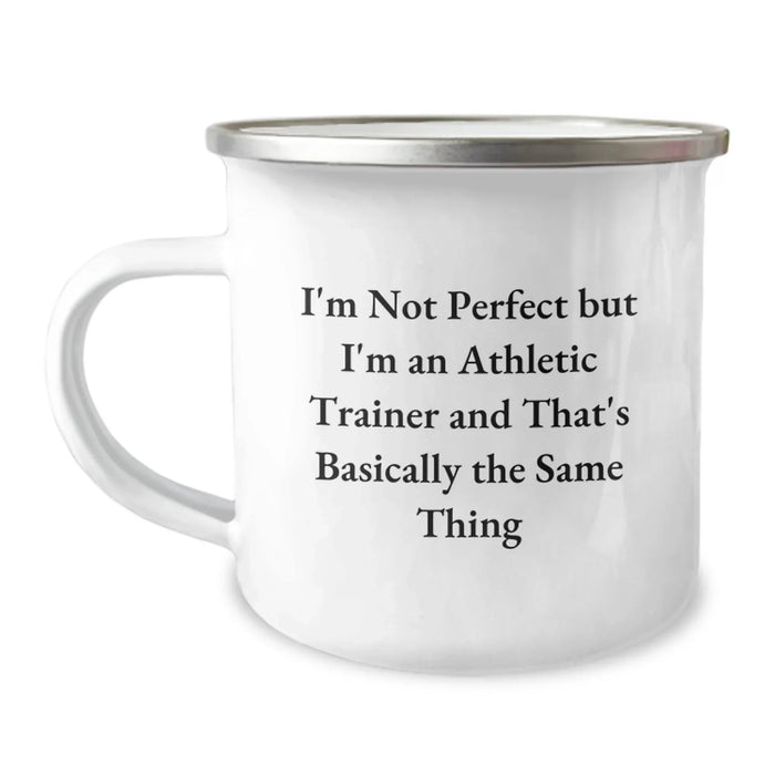 Gifts from Friends and Family for Athletic Trainers, I'm Not Perfect But I'm An Athletic Trainer And That's Basically The Same Thing Christmas Unique Mugs for Men or Women - Image 1