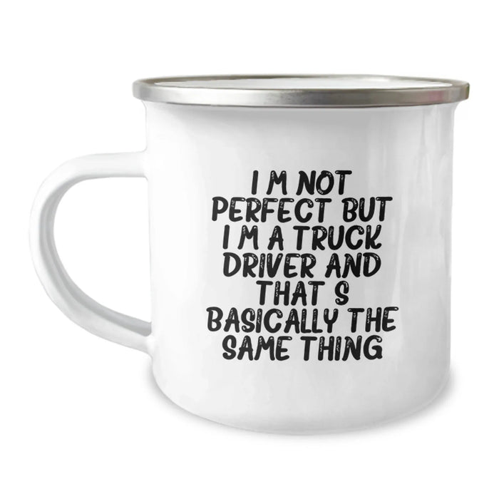 Funny Truck Driver Birthday Unique Gifts from Friends for Men - Gift Mug 'I'm Not Perfect' - Image 1