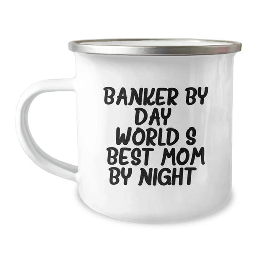 Banker Gifts for Men, Camping Mug with Funny Quote 'Banker By Day, World's Best Mom By Night.' from Friends, Unique Graduation Gifts for Him - Image 1