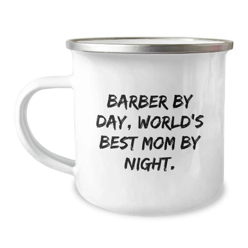 Funny Barber Gifts from Mom By Day, World's Best Graduation Unique Gifts for Men, Women, Coworkers, Family Camping Mug - Image 1
