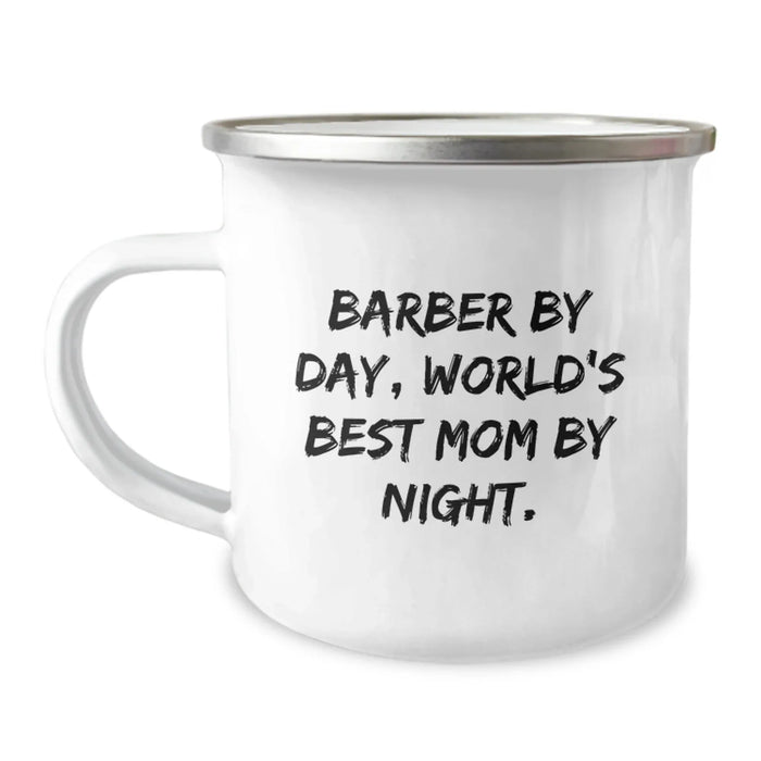 Funny Barber Gifts from Mom By Day, World's Best Graduation Unique Gifts for Men, Women, Coworkers, Family Camping Mug - Image 1