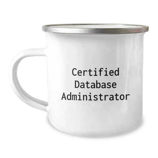 Funny Certified Database Administrator Gifts for Men, Unique Christmas Unique Gifts from Friends, Funny Camping Mug for Database Administrator Friends - Image 1
